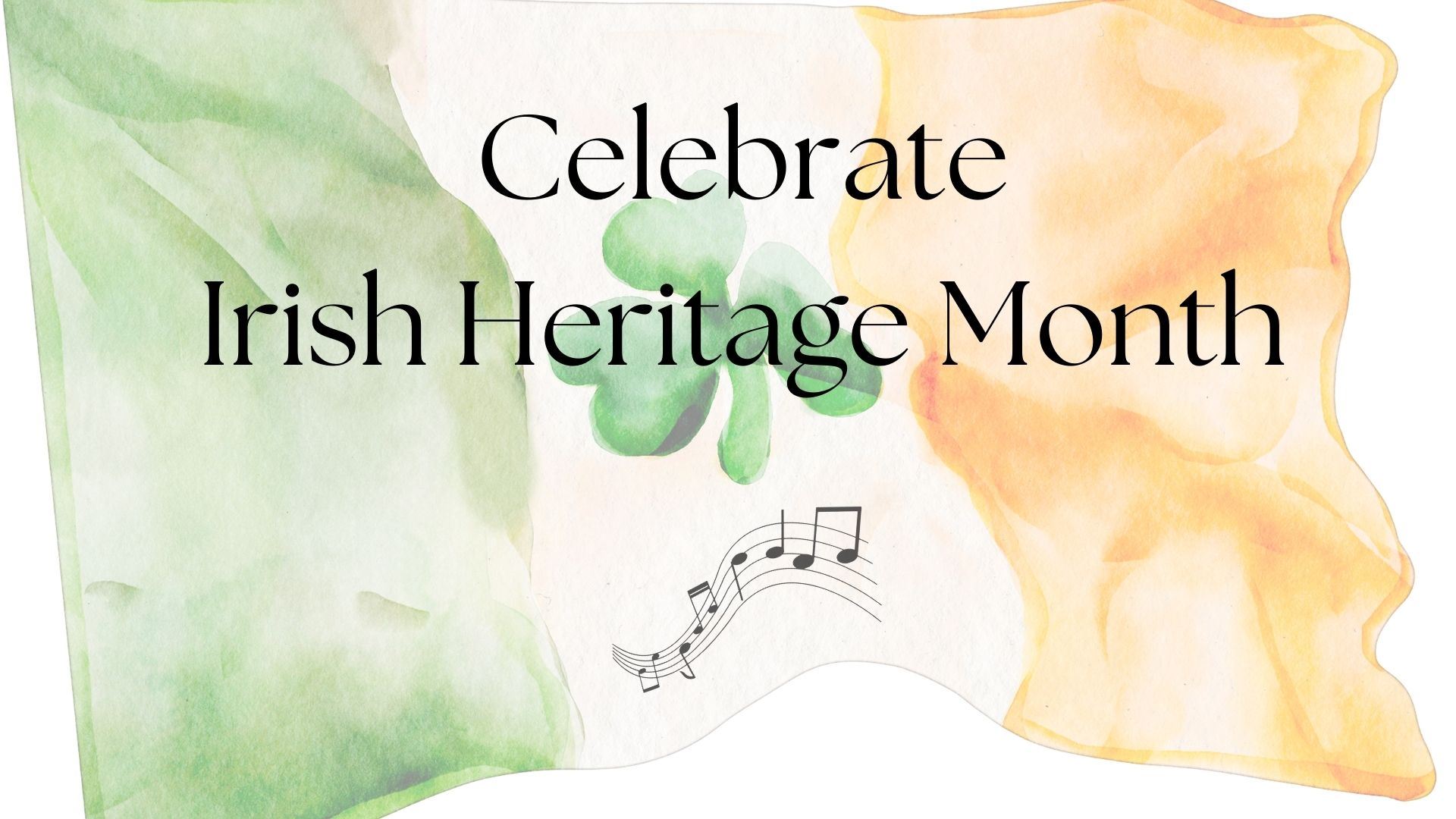 Celebrating Irish Heritage Month with text   FB post cover (1920 x 1080 px)