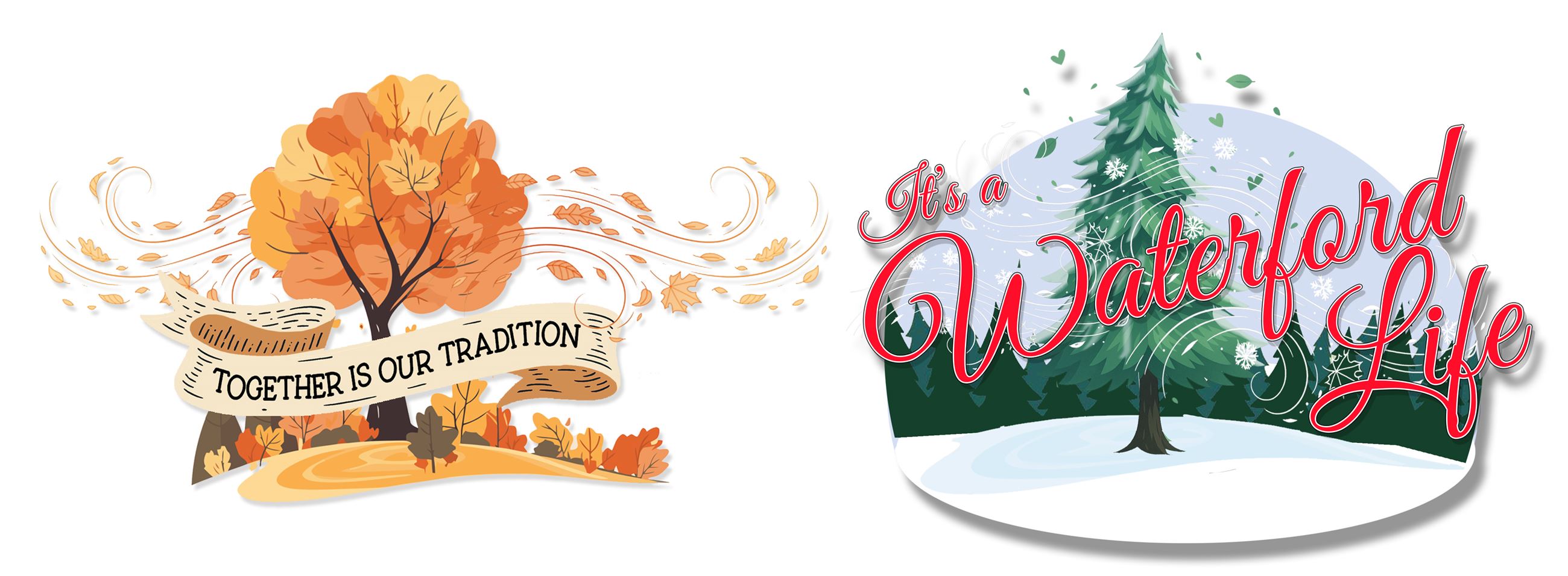 Together is our Tradition & It's a Waterford Life